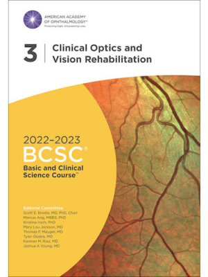 2022 2023 Basic and Clinical Science Course Section 03 Clinical Optics and Vision Rehabilitation