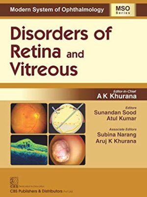 Modern System of Ophthalmology MSO Series Disorders of Retina and Vitreous