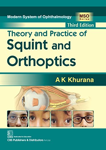 Theory and Practice of Squint and Orthoptics Modern System of Ophthalmology MSO Series 3rd Edition