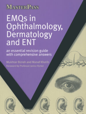 EMQs in Ophthalmology Dermatology and ENT
