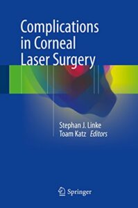 Complications in Corneal Laser Surgery