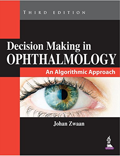 Decision Making in Ophthalmology An Algorithmic Approach 3rd Edition