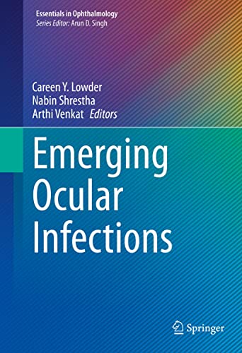 Emerging Ocular Infections Essentials in Ophthalmology