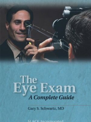 The Eye Exam A Complete Guide