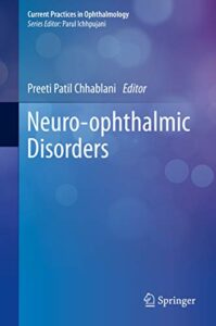 Neuro ophthalmic Disorders Current Practices in Ophthalmology