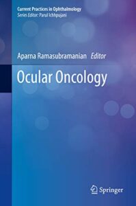 Ocular Oncology Current Practices in Ophthalmology