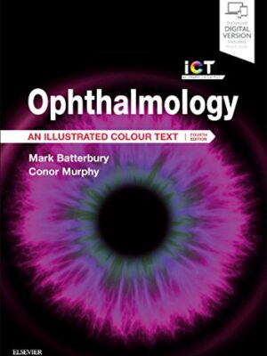 Ophthalmology An Illustrated Colour Text 4th Edition