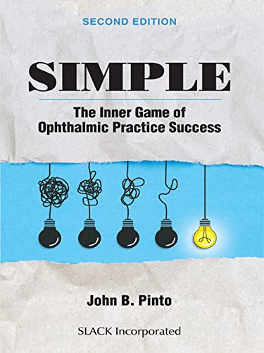 Simple The Inner Game of Ophthalmic Practice Success