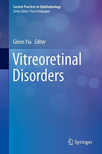 Vitreoretinal Disorders Current Practices in Ophthalmology