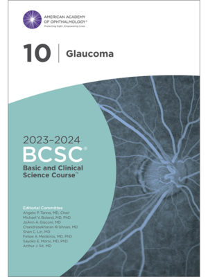 Basic and Clinical Science Course Section 10 Glaucoma