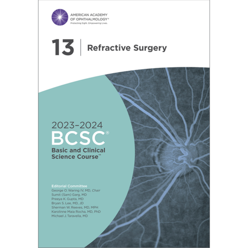 Basic and Clinical Science Course Section 13 Refractive Surgery