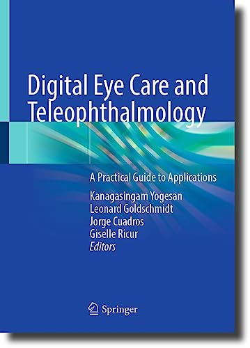 Digital Eye Care and Teleophthalmology A Practical Guide to Applications