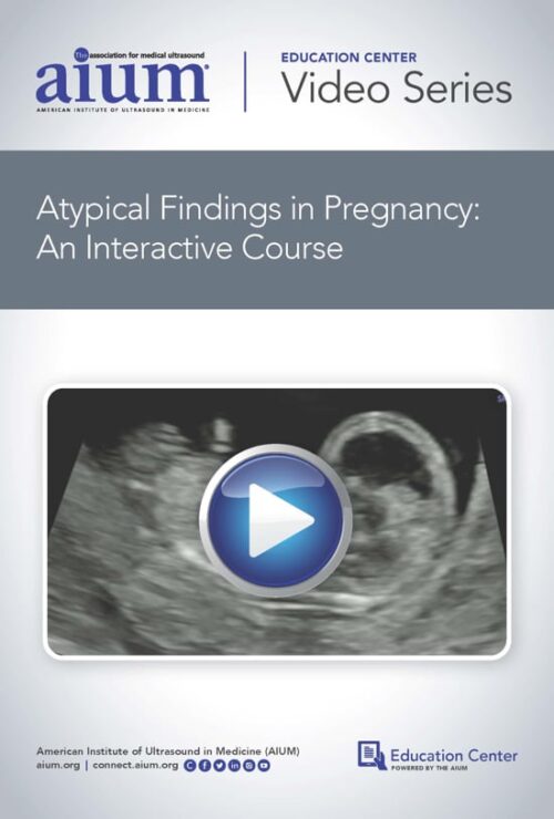 atypical findings in pregnancy an interactive course