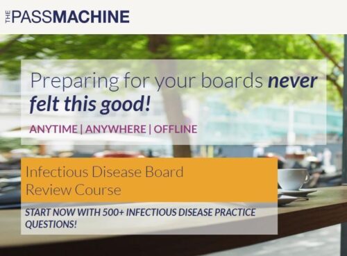 the pass machine infectious disease board review course videospdfs medical video courses