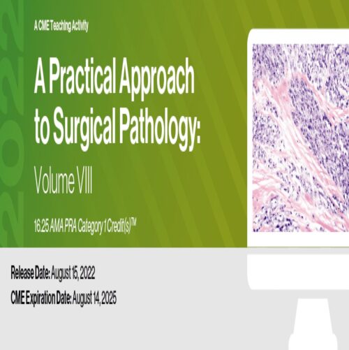 2022 a practical approach to surgical pathology volume viii 1
