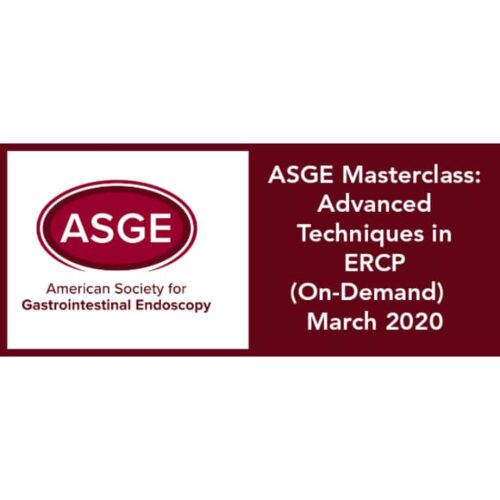 asge masterclass advanced techniques in ercp on demand march 2020