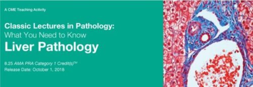 docmeded 2018 classic lectures in pathology what you need to know liver pathology 600x208 1