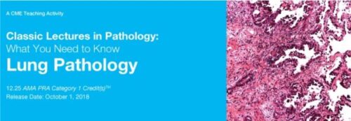 docmeded 2018 classic lectures in pathology what you need to know lung pathology 600x208 1
