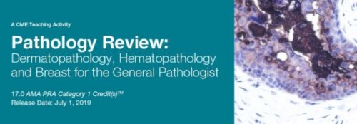 docmeded 2019 pathology review dermatopathology hematopathology and breast for the general pathologist 600x209 1