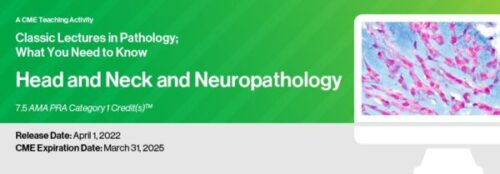 docmeded 2022 classic lectures in pathology what you need to know head and neck and neuropathology 600x209 1