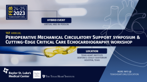 texas heart institute 1st annual perioperative mechanical circulatory support symposium cutting edge critical care echo workshop 2023 600x338 1