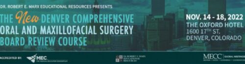 the denver comprehensive oral and maxillofacial surgery board review course 2022 scaled 1 600x157 1