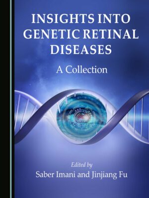 Insights into Genetic Retinal Diseases A Collection