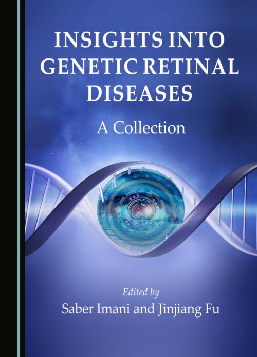 Insights into Genetic Retinal Diseases A Collection