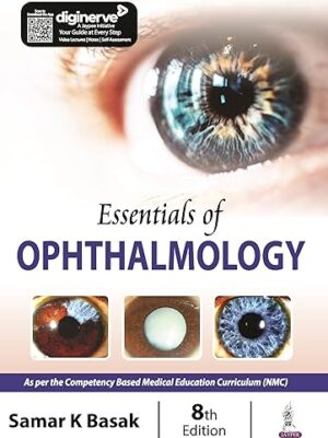 Essentials of Ophthalmology 8th Edition