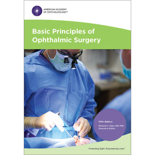 Basic Principles of Ophthalmic Surgery