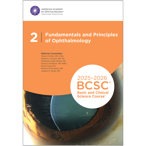 2025-2026 Basic and Clinical Science Course, Section 02: Fundamentals and Principles of Ophthalmology