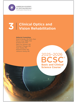 2025-2026 Basic and Clinical Science Course, Section 03: Clinical Optics and Vision Rehabilitation