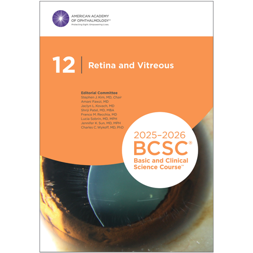 2025-2026 Basic and Clinical Science Course, Section 12: Retina and Vitreous