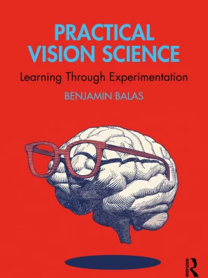 Practical Vision Science: Learning Through Experimentation (Original PDF from Publisher)